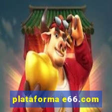 plataforma e66.com